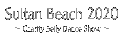 Sultan Beach 2020　〜Charity Belly Dance Show〜