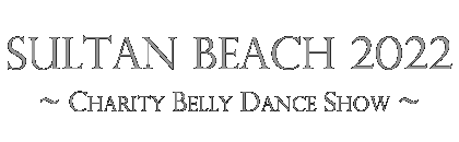 Sultan Beach 2022　〜Charity Belly Dance Show〜
